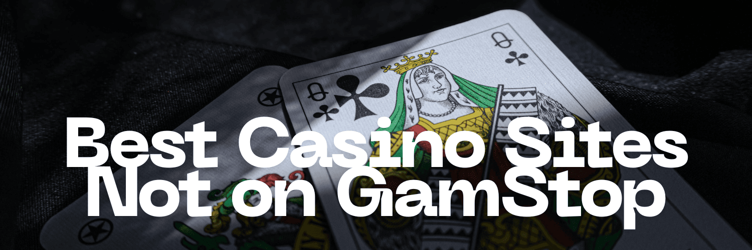 Exploring Casinos Not Registered on Gamstop -1832490810