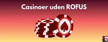 Bedste Casinoer uden ROFUS - Spil Uden Bekymringer 387945409