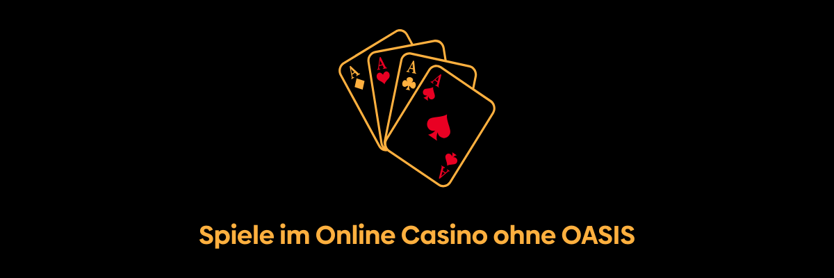 Casino Online ohne Oasis - Der neue Trend in der Glücksspielwelt